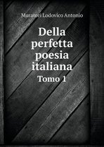 Della perfetta poesia italiana Tomo 1