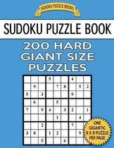 Sudoku Puzzle Book 200 Hard Giant Size Puzzles