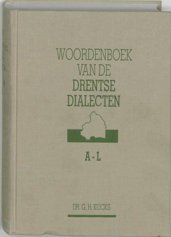 Cover van het boek 'Woordenboek van de Drentse Dialecten / druk 1' van G.H. Kocks