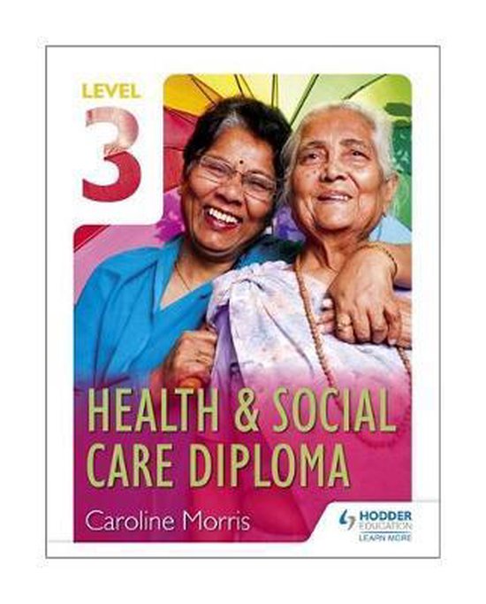 Level 3 Health And Social Care Diploma 9781471806629 Caroline Morris Boeken Bol 