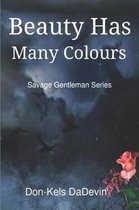 Beauty Has Many Colours