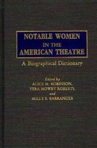 Notable Women in the American Theatre