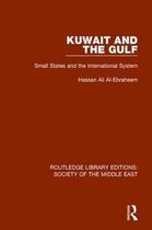Routledge Library Editions: Society of the Middle East- Kuwait and the Gulf