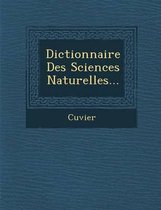 Dictionnaire Des Sciences Naturelles...