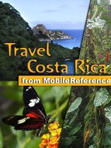 Travel Costa Rica: Illustrated Guide, Phrasebook & Maps. Includes San José, Cartago, Manuel Antonio National Park and more. (Mobi Travel)