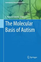 Contemporary Clinical Neuroscience - The Molecular Basis of Autism