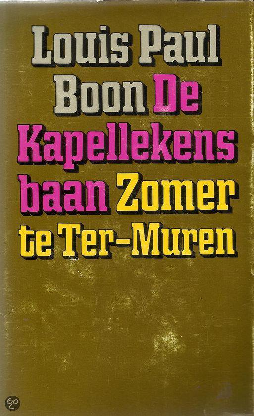 9789029504003 - De Kapellekensbaan ; Zomer te Ter-Muren