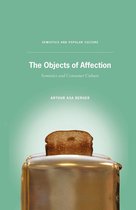 Semiotics and Popular Culture - The Objects of Affection