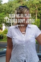 Rien Ne Va Plus, Les Des Sont Jetes