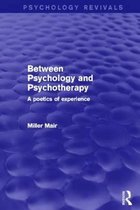 Psychology Revivals- Between Psychology and Psychotherapy