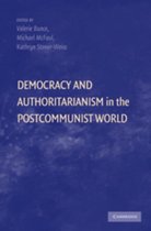 Democracy And Authoritarianism In The Post-Communist World