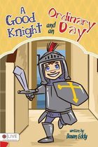 A Good Knight and an Ordinary Day