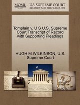 Tomplain V. U S U.S. Supreme Court Transcript of Record with Supporting Pleadings