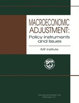 Macroeconomic Adjustment: Policy Instruments and Issues
