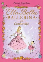 Ella Bella Ballerina 2 - Ella Bella Ballerina and Cinderella