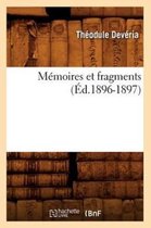 Histoire- M�moires Et Fragments (�d.1896-1897)