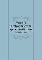 Vestnik Kralovske Ceske Spolecnosti Nauk Ro Nik 1894