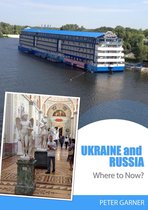Ukraine And Russia: Where To Now?