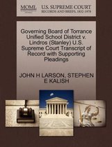 Governing Board of Torrance Unified School District V. Lindros (Stanley) U.S. Supreme Court Transcript of Record with Supporting Pleadings