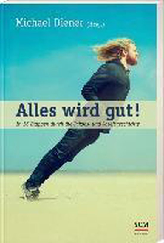 Alles wird gut! | 9783417266283 | Boeken | bol.com