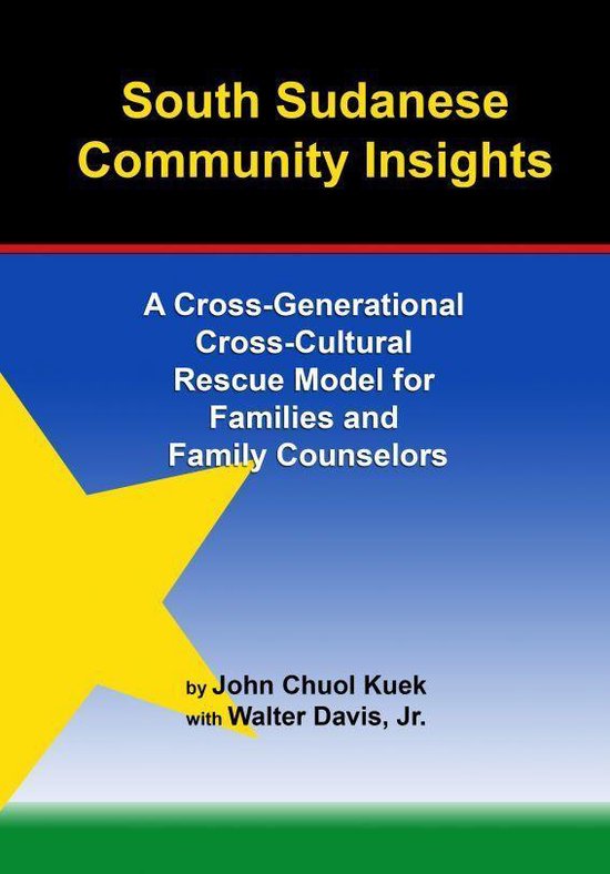 South Sudanese Community Insights: A Cross-Generational Cross-Cultural Rescue Model for Families and Family Counselors