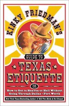 Kinky Friedmans Guide to Texas Etiquette