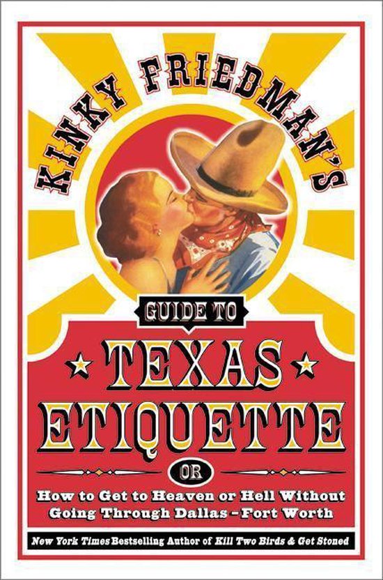 Kinky Friedmans Guide to Texas Etiquette - cover