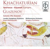 Khachaturian: Spartacus; Gayaneh (Highlights); Glazunov: Autumn (The Seasons)