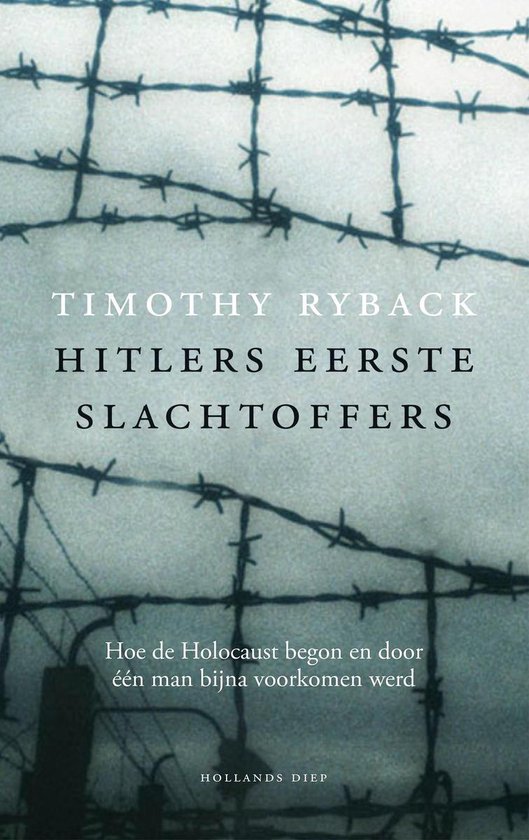 Hitlers eerste slachtoffers - Timothy Ryback | Nextbestfoodprocessors.com