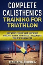 Complete Calisthenics Training for Triathlon