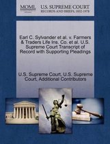 Earl C. Sylvander et al. V. Farmers & Traders Life Ins. Co. et al. U.S. Supreme Court Transcript of Record with Supporting Pleadings