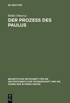 Beihefte Zur Zeitschrift Für die Neutestamentliche Wissensch-Der Prozeß des Paulus