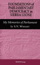 Foundations of Parliamentary Democracy in Sierra Leone