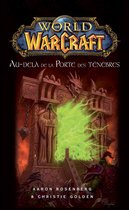 World of Warcraft - Au-delà de la porte des ténèbres