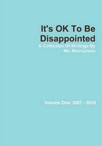 It's OK To Be Disappointed