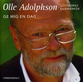 Olle - Goterborgs Kamma Adolphsson - Ge Mig En Dag (CD)