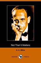 Not That It Matters (Dodo Press)