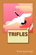 Trifles