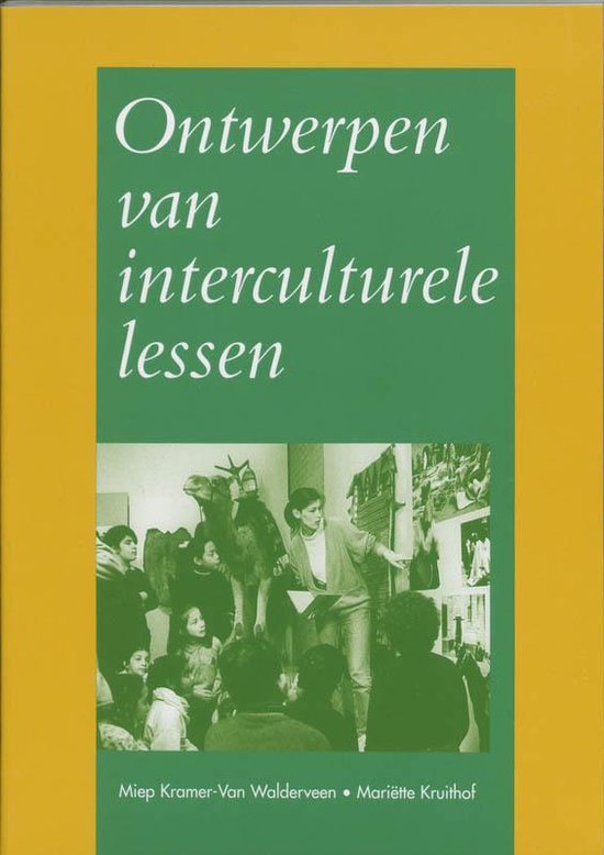 Cover van het boek 'Ontwerpen van interculturele lessen / druk 1' van Miep Kramer
