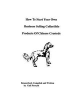 How to Start Your Own Business Selling Collectible Products of Chinese Cresteds
