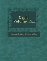 Naplo, Volume 15...