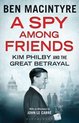 Spy Among Friends Kim Philby & Great Bet