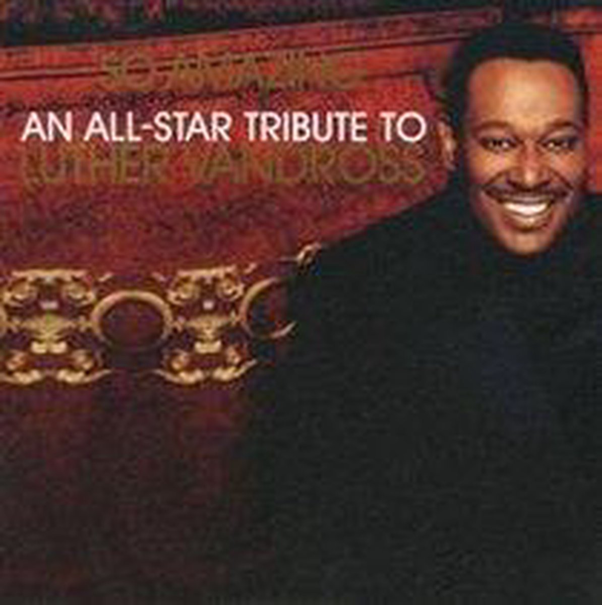 So Amazing: An All-Star Tribute to Luther Vandross
