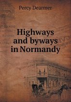 Highways and byways in Normandy