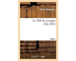 Le Mat de Cocagne. Tome 1