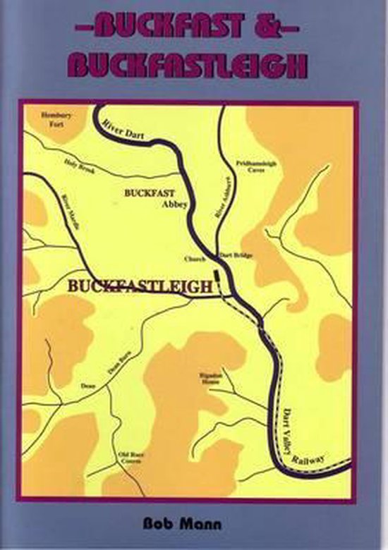 Buckfast and Buckfastleigh, Bob Mann 9781899073047 Boeken