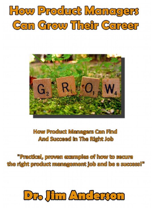 How Product Managers Can Grow Their Career: How Product Managers Can Find And Succeed In The Right Job