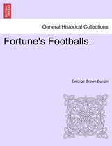 Fortune's Footballs.