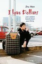 I love Dollars und andere Geschichten aus China