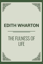 The Fulness Of Life